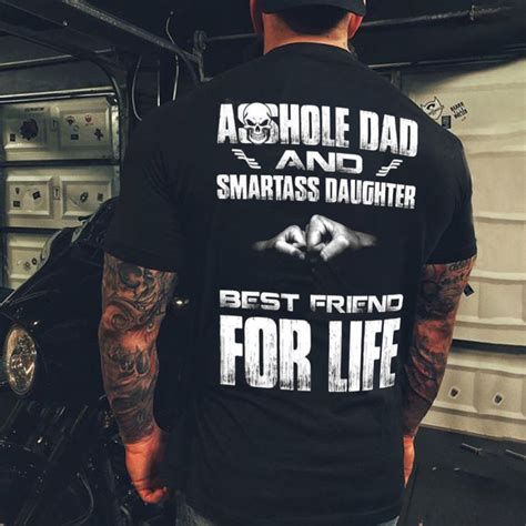 asshole dad and smartass daughter best friend for life print men s short sleeve t shirt