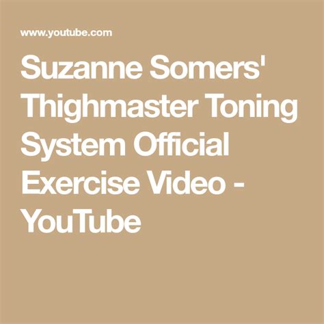 Suzanne Somers Thighmaster Toning System Official Exercise Video