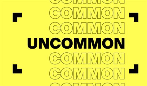 Uncommon
