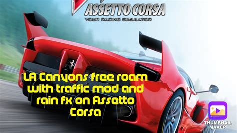 La Canyons Free Roam Mod For Assetto Corsa With Two Way Traffic In Vr