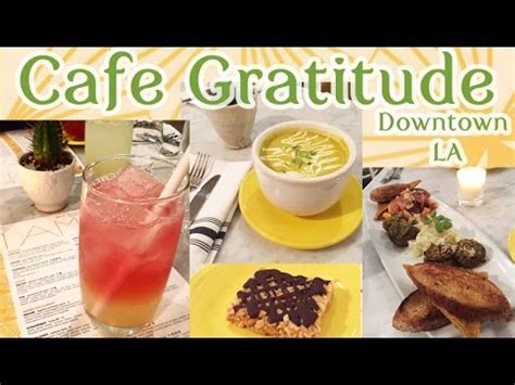 Dinner At Cafe Gratitude Downtown La Youtube