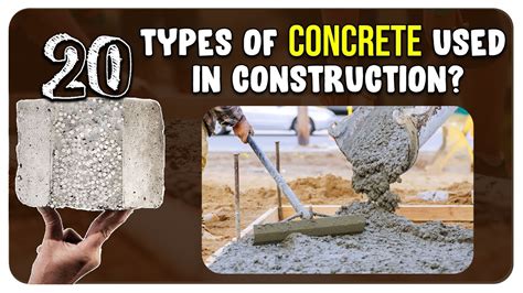 Types Of Concrete Used In Construction Top 20 Basic Types Of