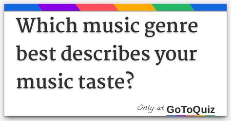 Which Music Genre Best Describes Your Music Taste