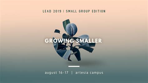 Lead 2019 Session 1 Why Small Groups The Power Of Another — Christ