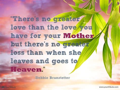 Quote Debbie Branstetter Theres No Greater Love Than The Love You