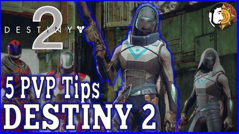 Destiny 2 5 Pvp Tips To Make You A Better Player In Multiplayer Youtube