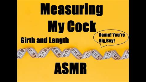 measuring my cock [asmr video] youtube