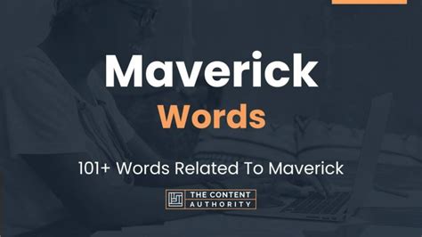 Maverick Words 101 Words Related To Maverick