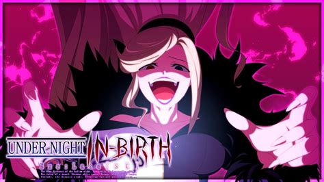 under night in birth exe late[st] hilda arcade story mode ps4 pro 1440p youtube