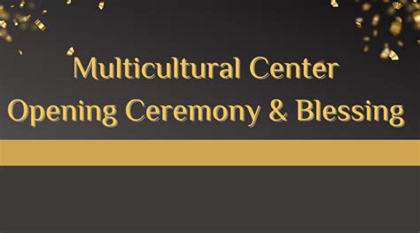 Feb 21 At 330 Pm Is Multicultural Center Blessing And Opening