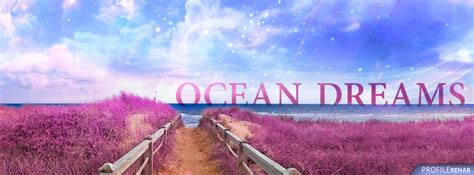 Beautiful Ocean Dreams Facebook Cover Cool Ocean Facebook Banner