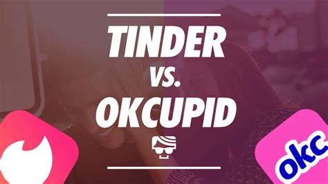 Tinder Vs Okcupid Whats The Difference And Which Is Better In 2023