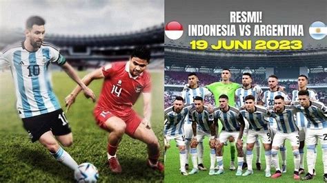 Beli Tiket Timnas Indonesia Vs Argentina Bisa Dimulai 5 Juni Khusus