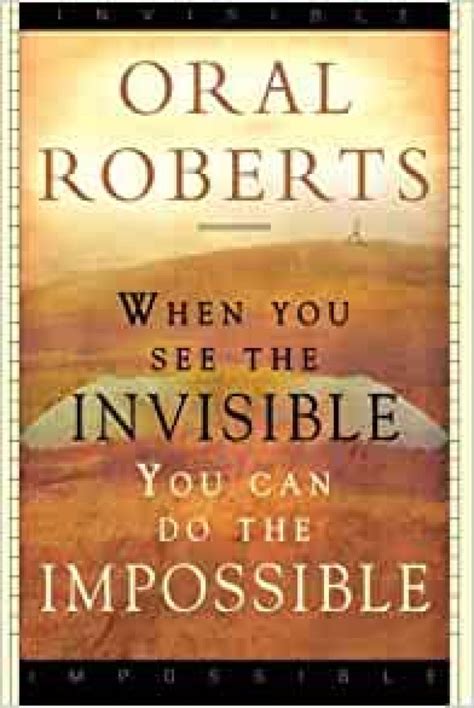 When You See The Invisible You Can Do The Impossible Broché 28 Mars