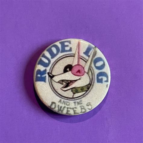 Rude Dog And The Dweebs Badge Button Etsy
