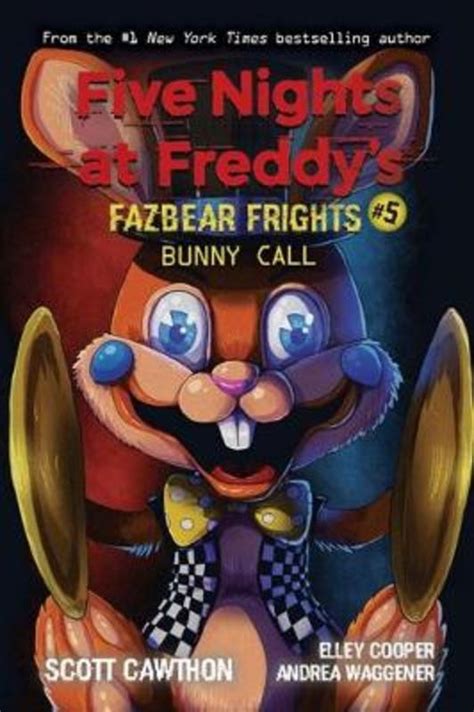 Bunny Call Five Nights At Freddys Fazbear Frights 5 By Scott