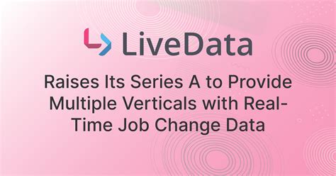 Live Data Technologies Raises Its Series A To Provide Multiple