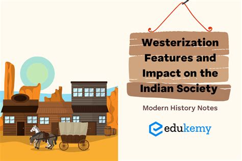 Westernization Features And Impact On Indian Society Upsc Modern