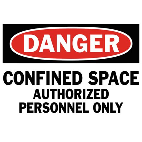 Danger Confined Space Authorized Personnel Only Safety Sign