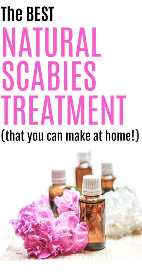 7 Best Scabies Treatments Images On Pinterest Natural Home Remedies