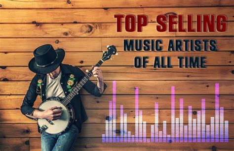 Top Selling Music Artists Of All Time Mental Itch