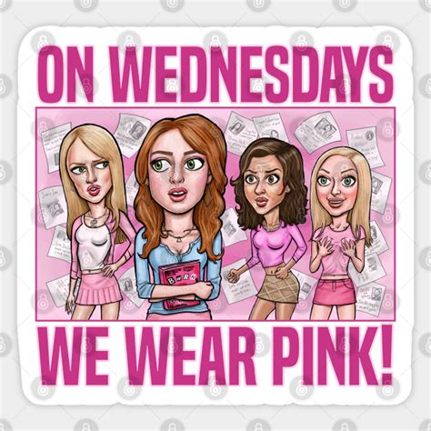 On Wednesdays We Wear Pink Mean Girls Sticker Teepublic
