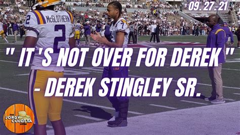 Lsu Football Derek Stingley Sr On The Health Of Derek Stingley Jr