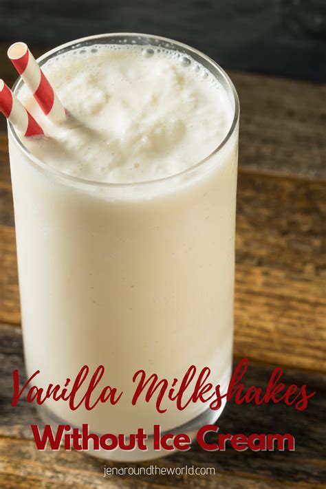Vanilla Milkshakes Without Ice Cream Jen Around The World Recipe