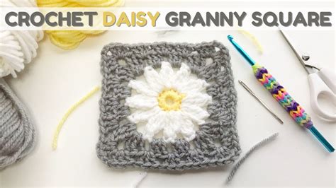 Crochet A Daisy Granny Square Step By Step Tutorial YouTube