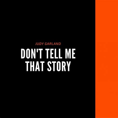 don t tell me that story judy garland mp3 buy full tracklist