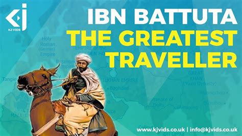 Ibn Battuta The Greatest Explorer Of All Time About Islam