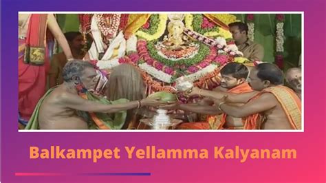 Balkampet Yellamma Kalyanam 2020 Vsc Devotion Youtube