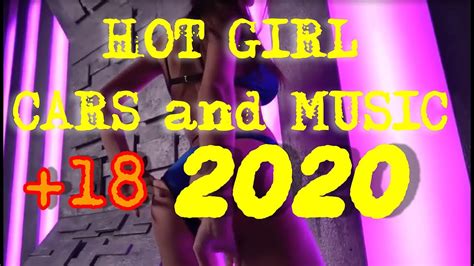 Sexy Girls 2020 Cars And Music Youtube