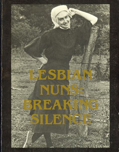 Lesbianseparatist Lesbian Nuns Breaking Silence Retro Lesbians