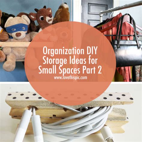 Organization Diy Storage Ideas For Small Spaces Part 2