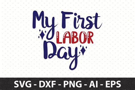 My First Labor Day Svg By Orpitaroy Thehungryjpeg