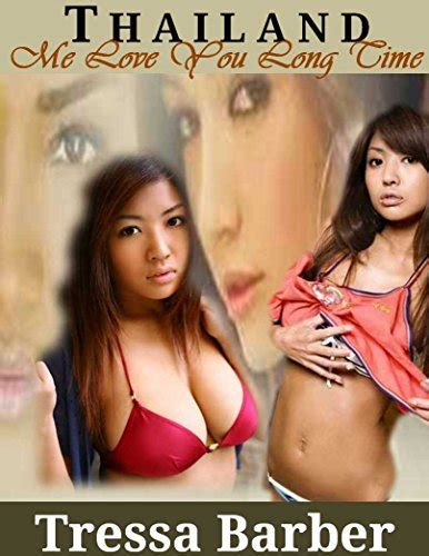 thailand me love you long time kindle edition by barber tressa literature and fiction kindle