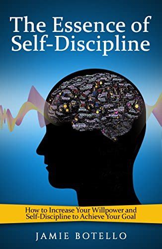 Self Discipline The Essence Of Self Discipline How To Increase Your