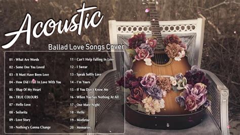 Acoustic Love Songs 2020 Best Acoustic Cover Of Popular Songs Of All