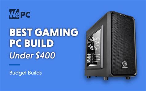 Best 400 Gaming Pc Cheap 2020 Build Console Killer