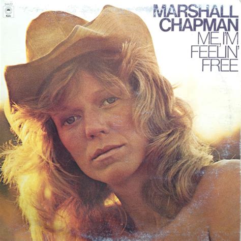 Marshall Chapman Me Im Feelin Free 1977 Vinyl Discogs