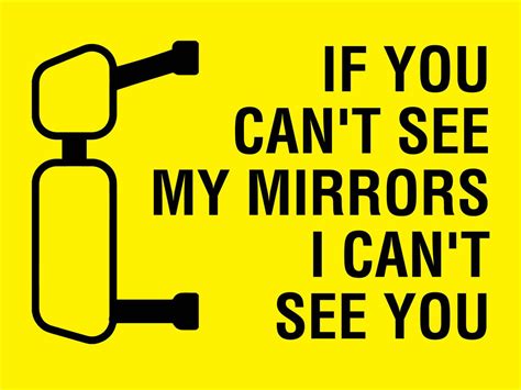 If You Cant See My Mirrors I Cant See You Symbol Sign New Signs