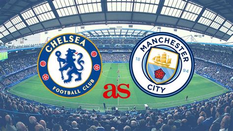 We played a good last 15 minutes. Premier League | Chelsea vs Manchester City: how and where ...