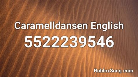 Caramelldansen English Roblox Id Roblox Music Codes