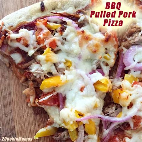 Bbq Pulled Pork Pizza 2 Cookin Mamas