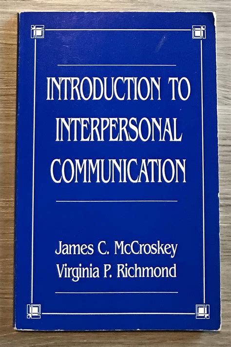 Introduction Interpersonal Communication James C Mccroskey