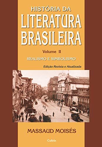 pdf historia da literatura brasileira vol ii massaud moisés ler online livraria pública