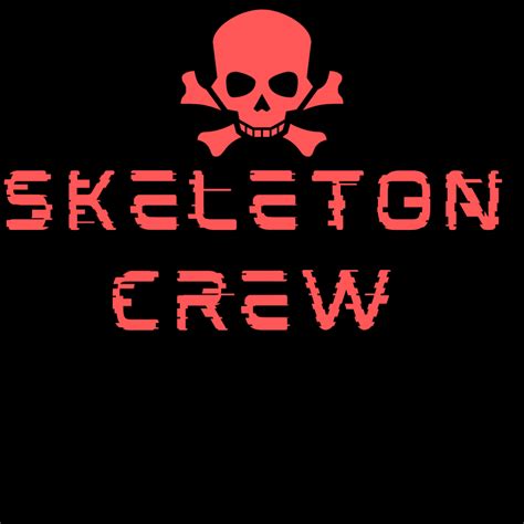 Skeleton Crew By Danitroninja