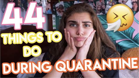 44 things to do while you re in self quarantine youtube