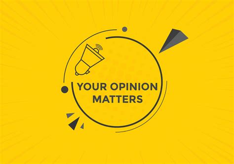 Your Opinion Matters Button Speech Bubble Your Opinion Matter Web
